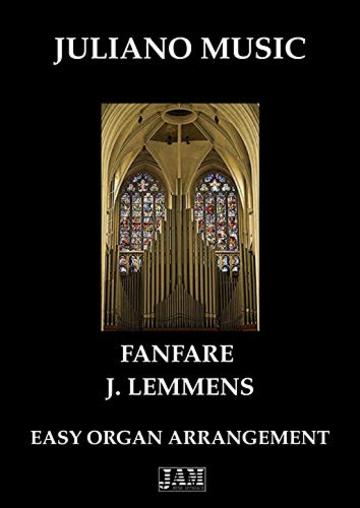 FANFARE (EASY ORGAN - C VERSION) - J. LEMMENS